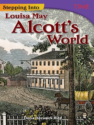 cover image of Stepping Into Louisa May Alcott's World